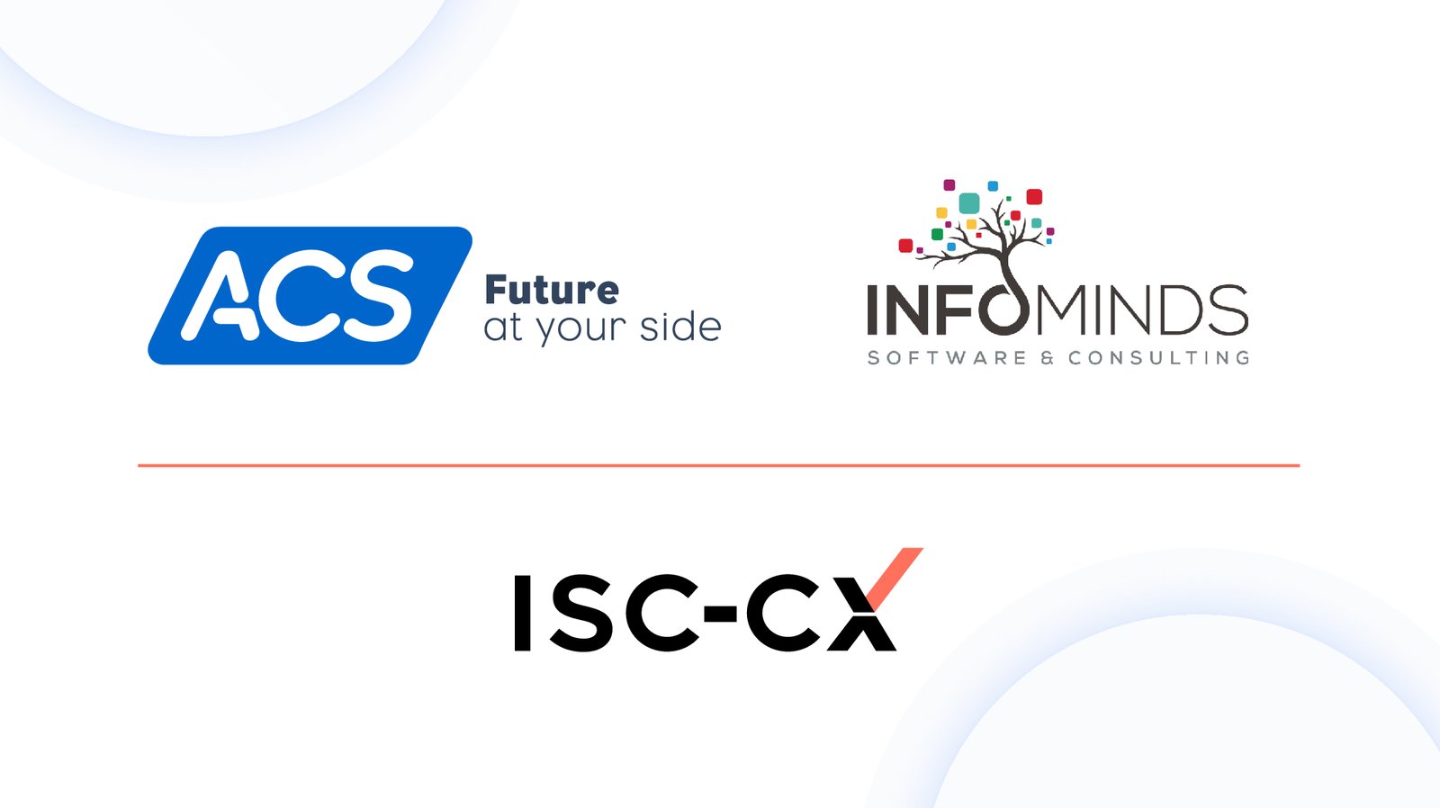 25 Jahre starke Partnerschaft: ISC-CX zeichnet ACS und Infominds als “Quality Partner” aus